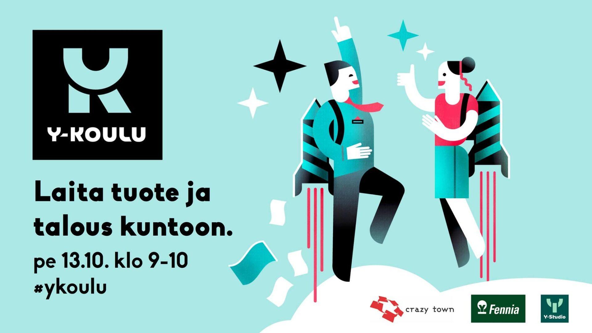 13.10.2017 – Y-Koulu: Laita tuote ja talous kuntoon (Tre)