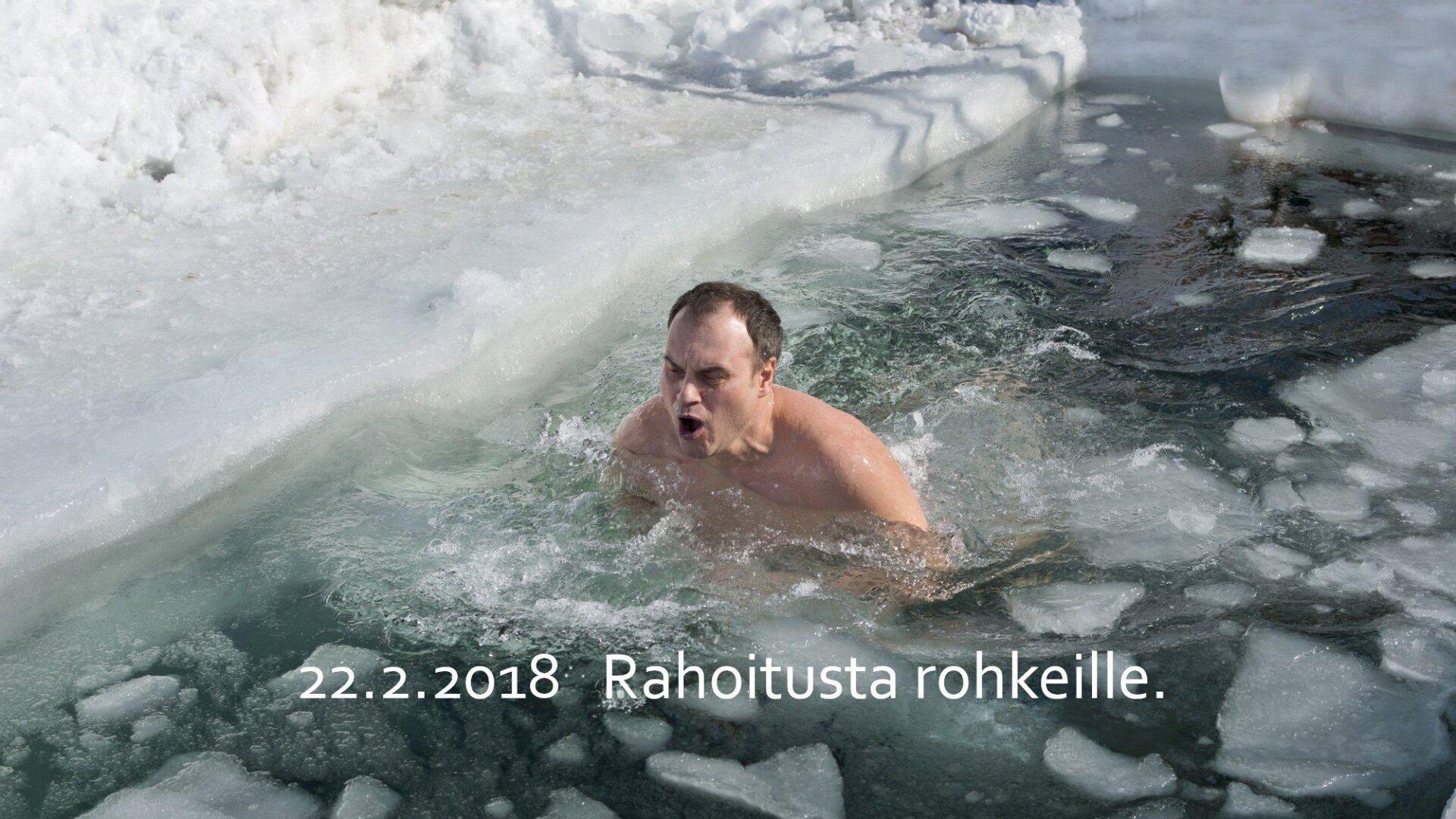 22.2.2018 – Rahoitusta rohkeille! (Tre)