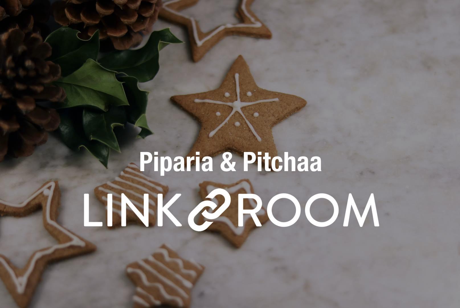 13.12.2018 – Piparia & Pitchaa #linkroomHML