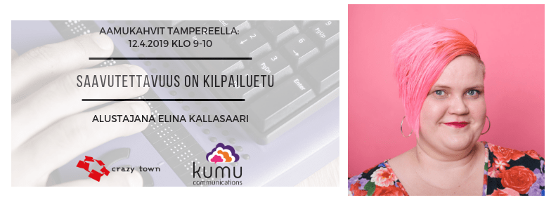 12.4.2019 – Saavutettavuus on kilpailuetu (Tre)