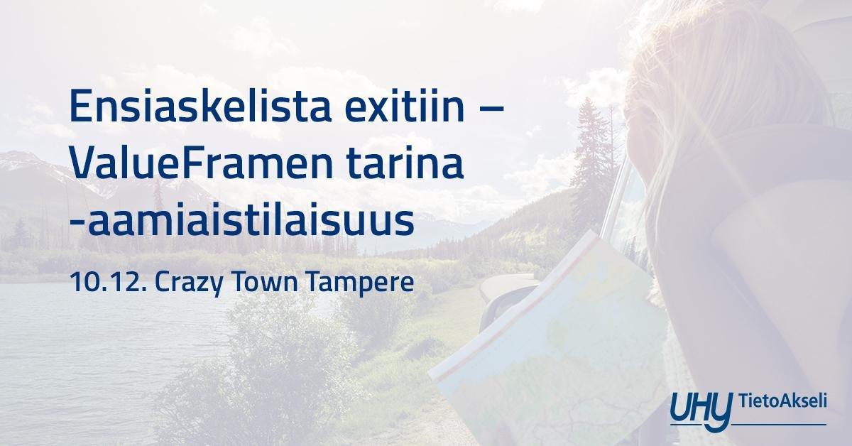 10.12.2019 (Tre) – Ensiaskelista exitiin – ValueFramin tarina