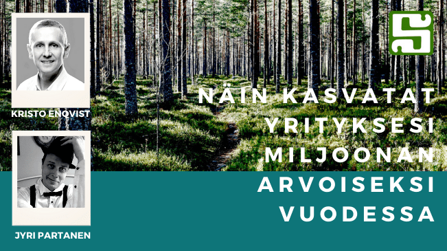 11.11.2020 Näin kasvatat yrityksesi miljoonan arvoiseksi vuodessa!