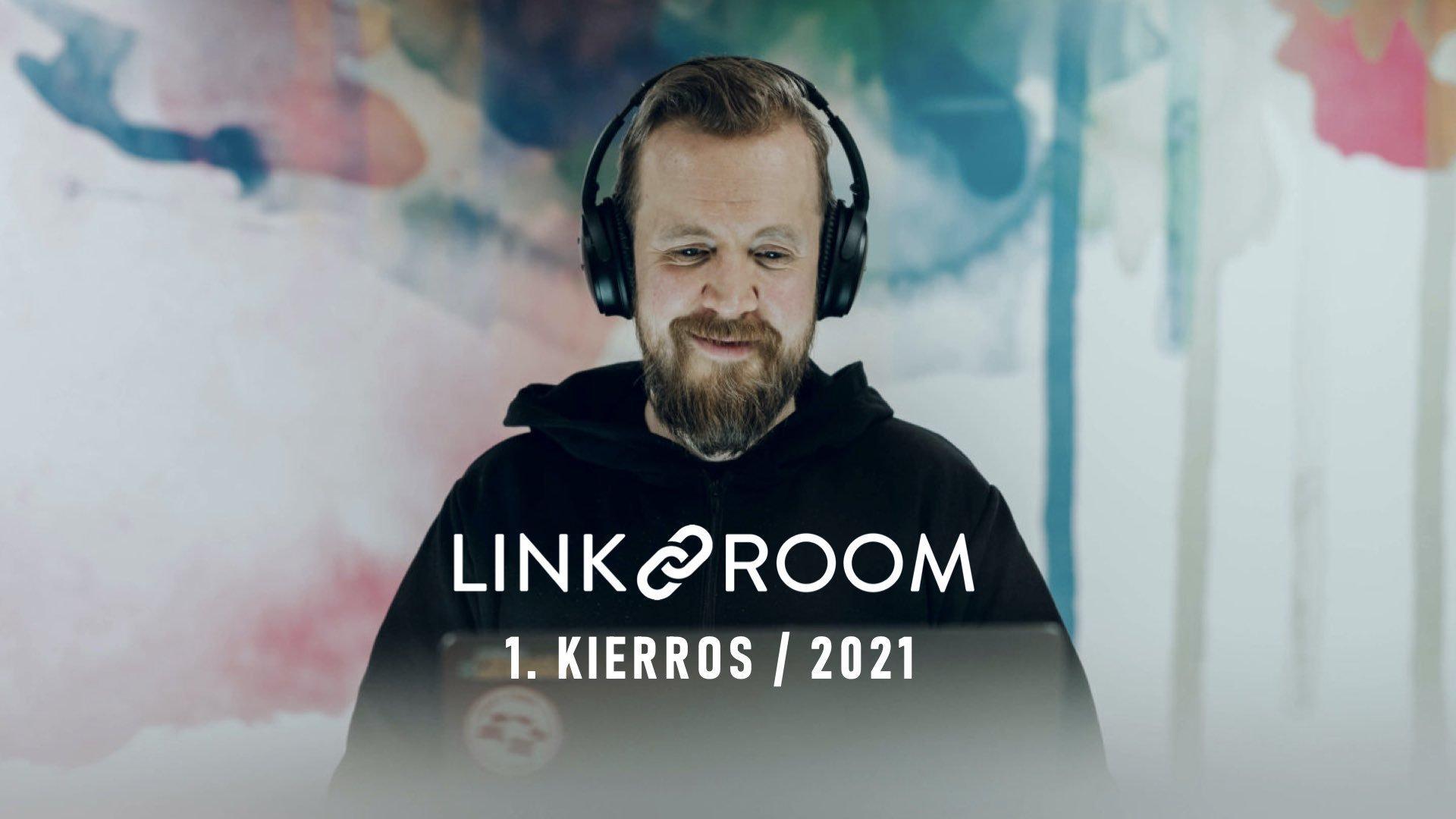 Linkroom 1. kierros / 2021 – hae 2.3.2021 mennessä