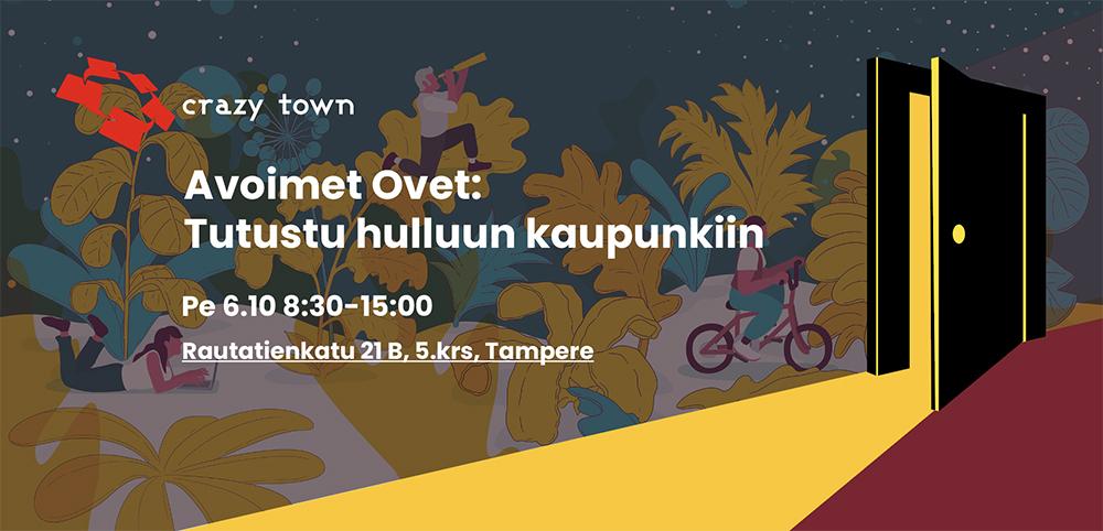 Crazy Town Tampere Avoimet Ovet: Tutustu hulluun kaupunkiin
