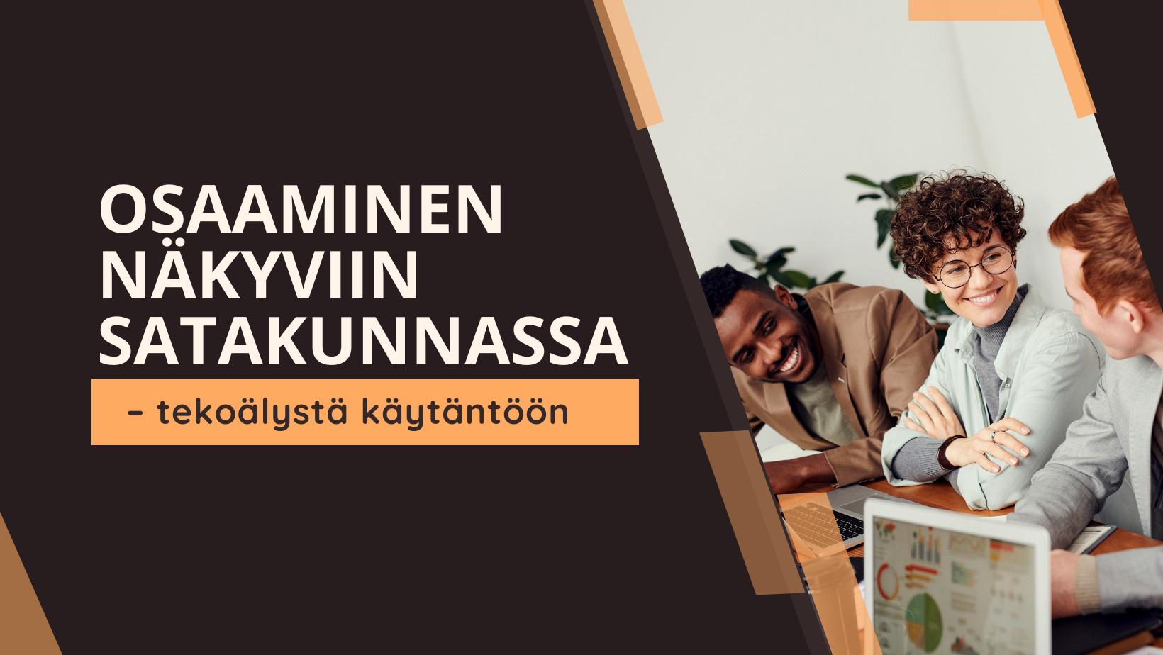Osaaminen näkyviin Satakunnassa – tekoälystä käytäntöön