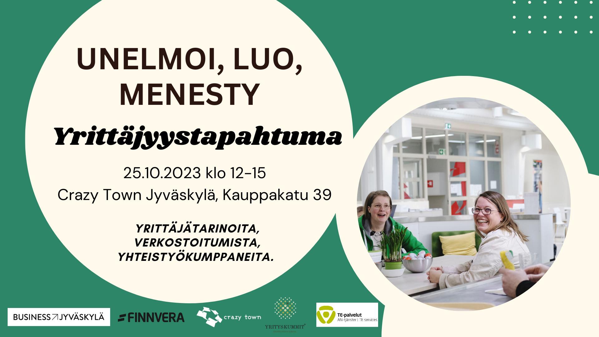 Unelmoi, luo, menesty -yrittäjyystapahtuma